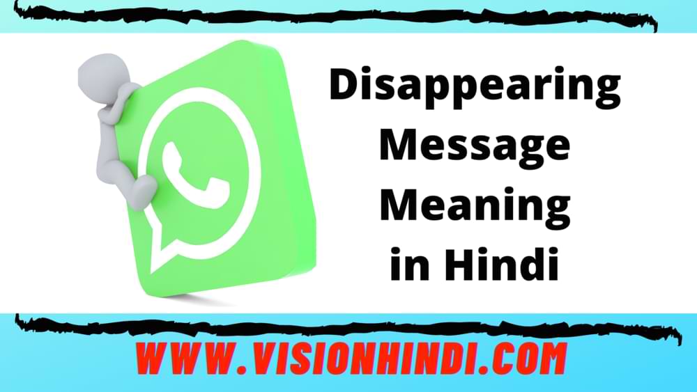 Disappearing Messages Meaning In Hindi VisionHindi